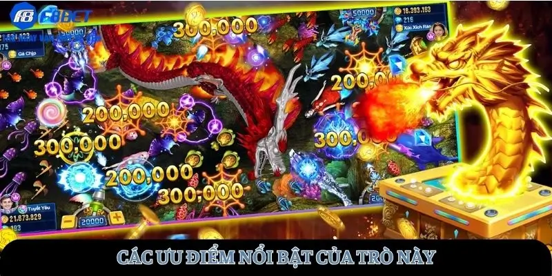 Các ưu điểm của trò này