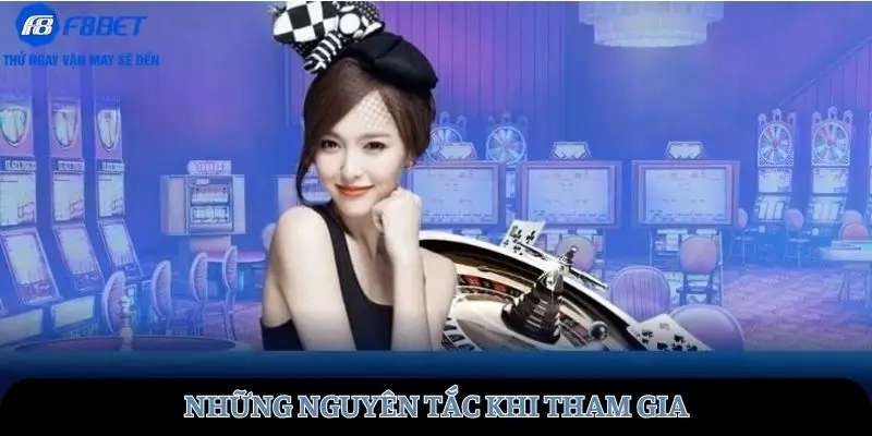 Những nguyên tắc khi tham gia