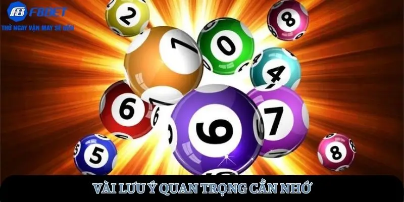 Vài lưu ý quan trọng cần nhớ