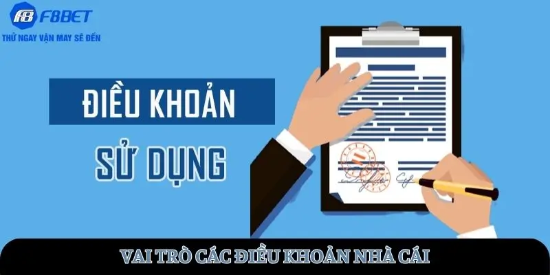 Vai trò các điều khoản nhà cái