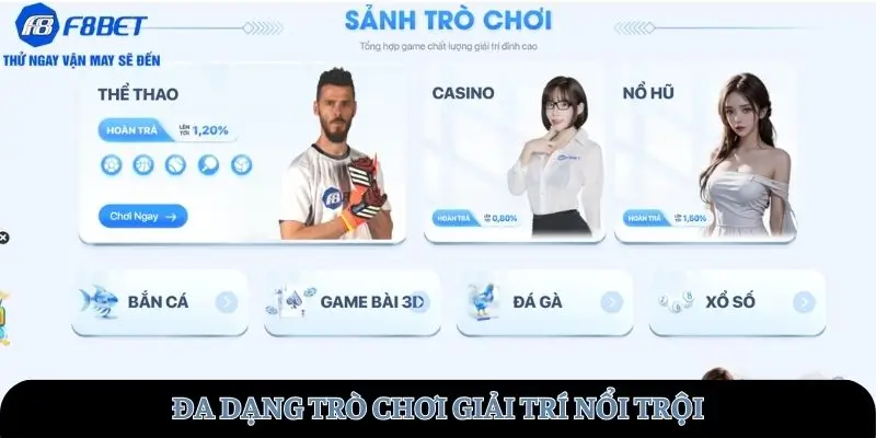 Đa dạng trò chơi giải trí nổi trội