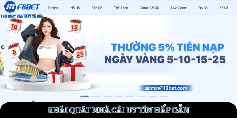 Khái quát nhà cái uy tín hấp dẫn