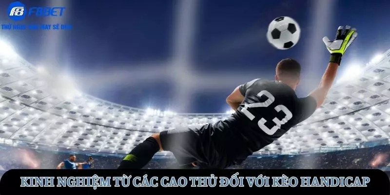 Kinh nghiệm truyền thừa từ những người chơi lâu năm