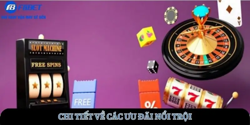 Chi tiết về các ưu đãi nổi trội