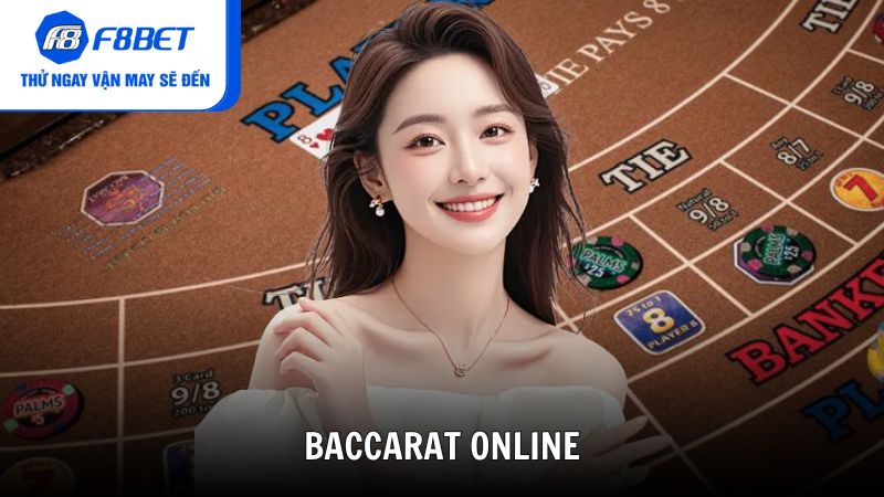 Cách Chơi Baccarat Online Và Kinh Nghiệm Thắng Tại F8BET