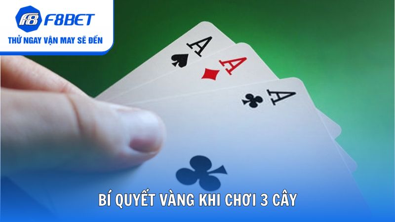 3 bí quyết vàng khi đánh 3 cây thắng đậm