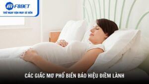 Các giấc mơ phổ biến báo hiệu điềm lành