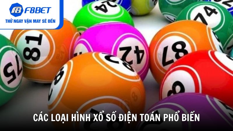 Các loại hình xổ số điện toán phổ biến tại Việt Nam