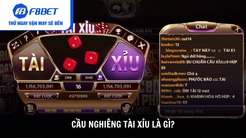 Cầu nghiêng tài xỉu là gì?