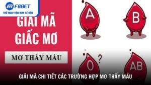 Giải mã chi tiết các trường hợp mơ thấy máu