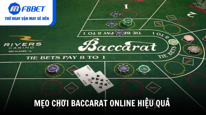 Mẹo chơi Baccarat Online hiệu quả từ chuyên gia F8BET