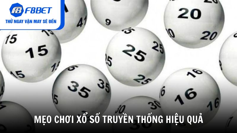 Mẹo chơi xổ số truyền thống hiệu quả hơn từ chuyên gia F8BET