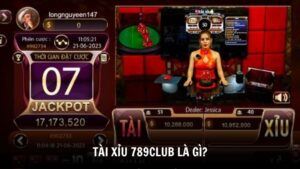 Tài Xỉu 789Club là gì?